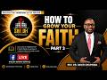 How to Grow Your Faith Pt. 3: Sunday Service With Pastor David Okumgba - 06.07.26