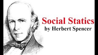 Social Statics (Chapter 20: The Constitution of the State, Part 1) by Herbert Spencer