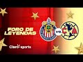 Chivas vs América | Foro de Leyendas en vivo | Clásico Nacional Liga MX