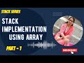 Stack Implementation Using Array