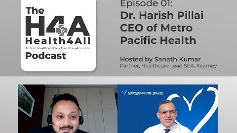 Dr Harish Pillai: Hospital Culture @ The core of delivering quality healthcare | Episode 1
