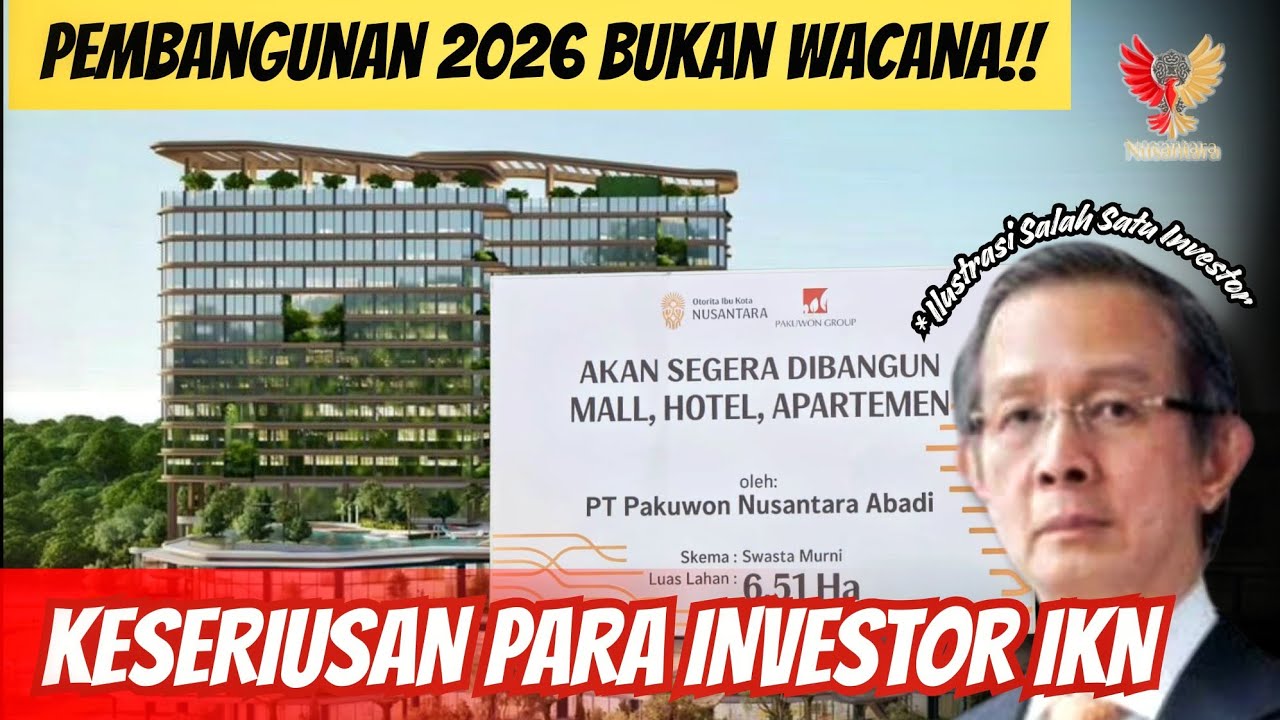 Para Investor Bersatu Membangun IKN, Dari Restoran Sampai Mall Dibangun 2026