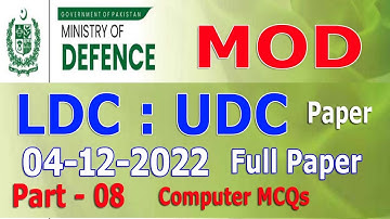 Ministry of Defence (MOD) : LDC and UDC paper 04-12-2022 : Full paper : part - 08