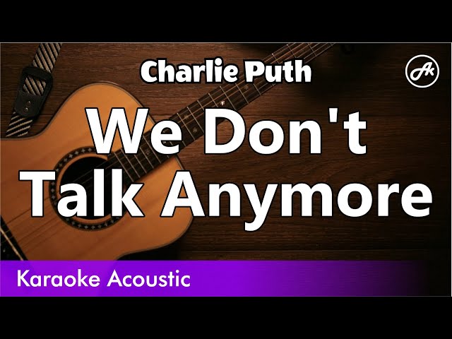 Charlie Puth - We Don't Talk Anymore (SLOW karaoke acoustic) class=