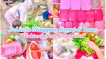 DAILY VLOG | BELANJA MINGGUAN HEMAT DI PASAR | FOOD PREPARATION | lanjut MENATA SAYURAN DI KULKAS |