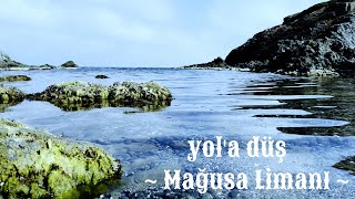 Yol'a Düş ~ Mağusa Limanı Resimi