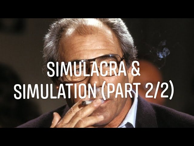 Simulacra and Simulation 