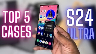 Top 5 Cases for Samsung Galaxy S24 Ultra!