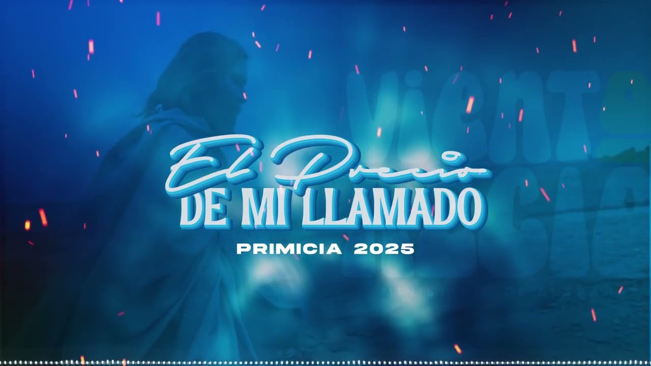 PRIMICIA 2025 - EL PRECIO DE TU LLAMADO - MINISTERIO VIENTO RECIO