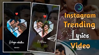 Instagram trending heart lyrics video editing tutorial Tamil/alight motion video editing tutorial 💥 screenshot 3