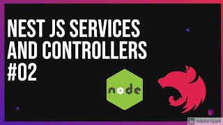 Nest JS Services and Controllers #02