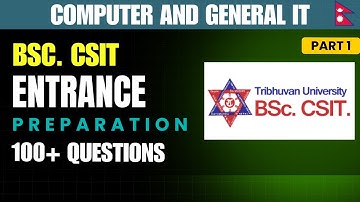 📘 BSc CSIT Entrance Preparation 2082 | 100+ MCQs Computer & General IT | Practice with Answers 2025