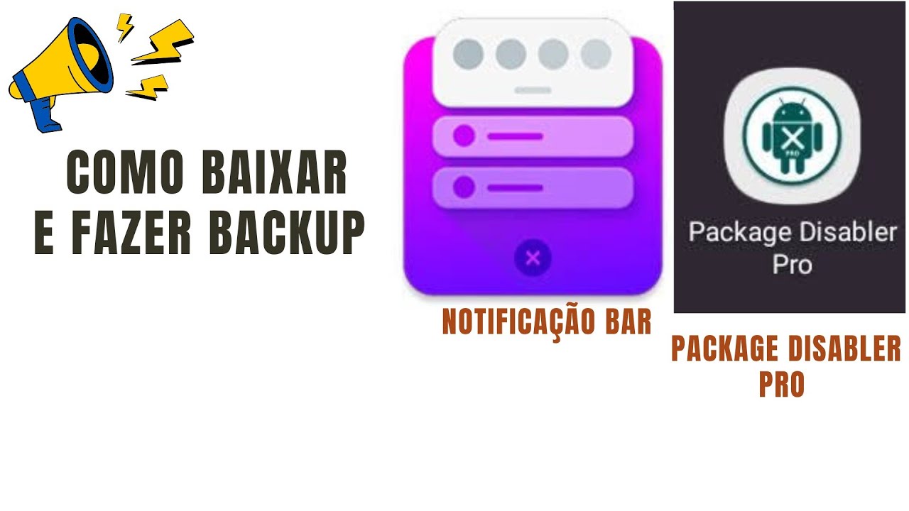 COMO BAIXAR E FAZER BACKUP PACKAGE DISABLER PRO E NOTIFICAÇÃO BAR SETTING YouTube