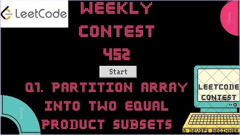 Leetcode Weekly Contest 452 - Q1. Partition Array into Two Equal Product Subsets
