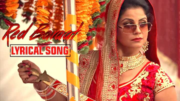 Red Baraat (Lyrical Video) : Ishmeet Narula | Desi Crew | New Punjabi Song