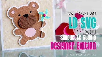 Silhouette Studio Tutorial: How to cut an LD SVG with Silhouette Studio Designer Edition