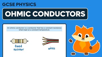 Ohmic Conductors - GCSE Physics