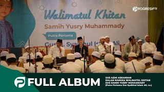 FULL ALBUM SHALAWAT MERDU GUS AZMI ASKANDAR 2022 - Senandung Santri