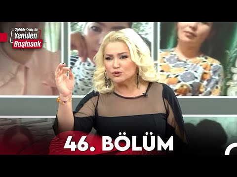 Zahide Yetiş ile Yeniden Başlasak 46. Bölüm (11 Aralık 2023)