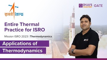 ISRO 2023 | Mechanical Engineering | Thermodynamics | Applications of Thermodynamics | BYJU