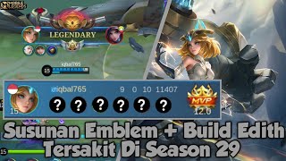 Susunan Emblem + Build Edith Tersakit Di Season 29 | Mobile Legends