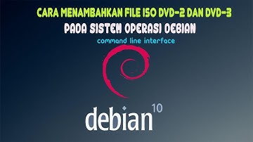 CARA MENAMBAHKAN FILE ISO DVD-2 DAN DVD-3 PADA SERVER DEBIAN BERBASIS TEXT