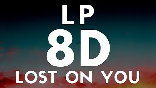 Video thumbnail of "LP - Lost On You(8D SES / AUDIO)"
