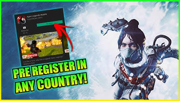 How To Pre Register For The New Apex Legends Mobile Soft Launch In Any Country