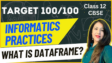 L-11 Introducing DataFrame in Pandas CBSE Informatics Practices Class 12 #anjaliluthra #cbse #k12#ip