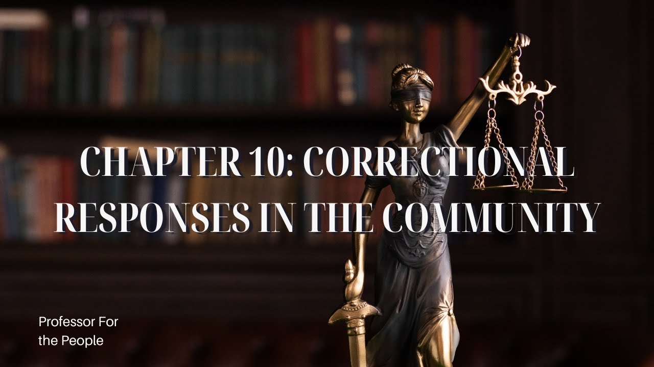 Intro to Criminal Justice Chapter 10  Community Corrections 