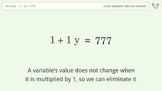 Solve 1+1y=777: Linear Equation Video Solution | Tiger Algebra