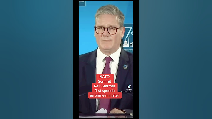 NATO Summit Keir Starmer  first speech as prime minister