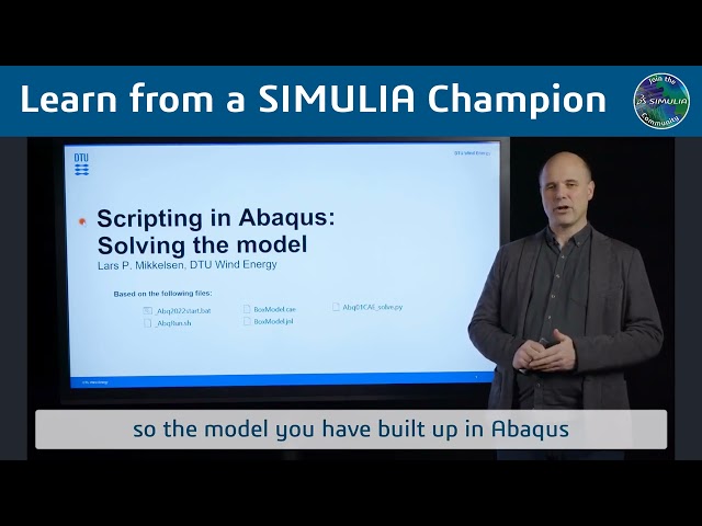 Learning Abaqus with SIMULIA Champion Lars P. Mikkelsen