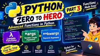 Python Zero to Hero – Part 3 🐍 | Lambda Functions, *args & kwargs | Python for Beginners