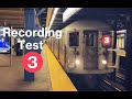 ⁴ᴷ MTA NYCT IRT 7th Avenue Line: Recording Test (3)