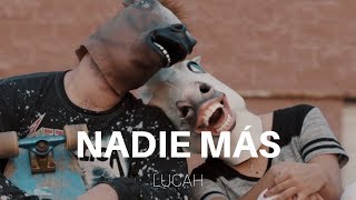 Video thumbnail of "Lucah - Nadie Más (Video Oficial)"