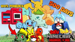 MÌNH THU PHỤC TOÀN BỘ POKEMON THẾ HỆ THỨ NHẤT TRONG 500 NGÀY MINECRAFT SIÊU PIXELMON !!