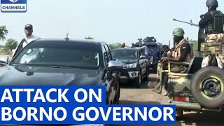 FULL VIDEO: Zulum’s Convoy Under Attack, Borno Governor Blames Military
