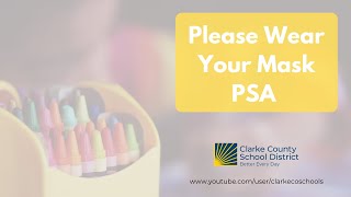 Please Wear Your Mask PSA - Clarke County School District
