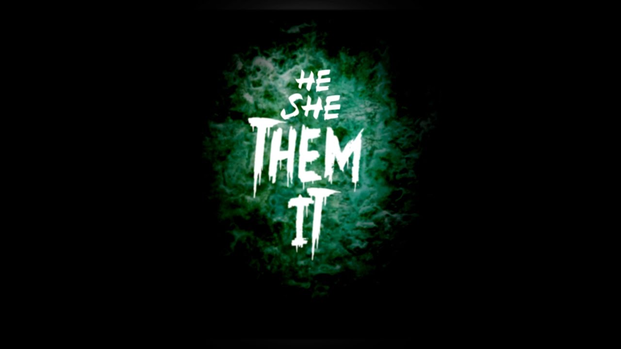 He She Them It - YouTube