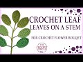 Crochet leaves 🌿 for Crochet Flower Bouquet 💐 crochet leaf cluster 🍃