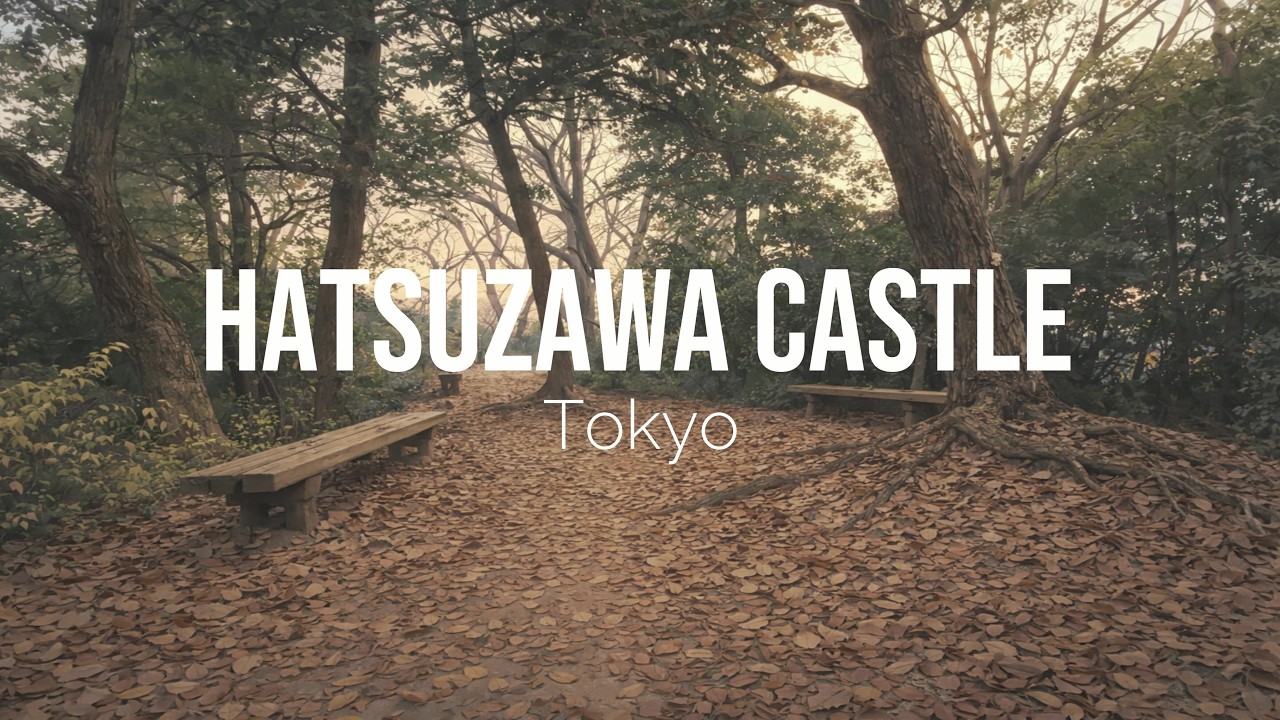 【4K】Hatsuzawa Castle (Tokyo) / 初沢城 (東京)