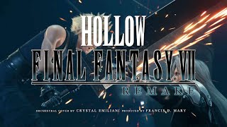 Hollow - Final Fantasy 7 Remake - Orchestral Cover by Crystal & Francis