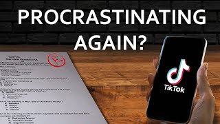 Why do we Procrastinate?