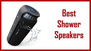Top 10: Best Shower Speakers