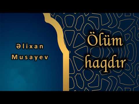 Əlixan Musayev - Ölüm haqdır