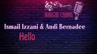 (HQ KARAOKE) Ismail Izzani & Andi Bernadee - Hello