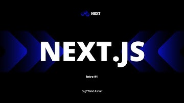 Next.js Arabic Course | Intro & Installation مقدمة كورس Next.js | كل اللي محتاج تعرفه قبل تبدأ