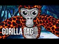 Reject Human Tag. BECOME MONKE! Go Tag Gorilla!