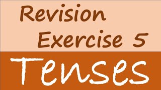 Tenses | Revision Exercise 5 ｜#grammar #tenses #英語語法 #考試 #温習 #revision #pasttense #presenttenses